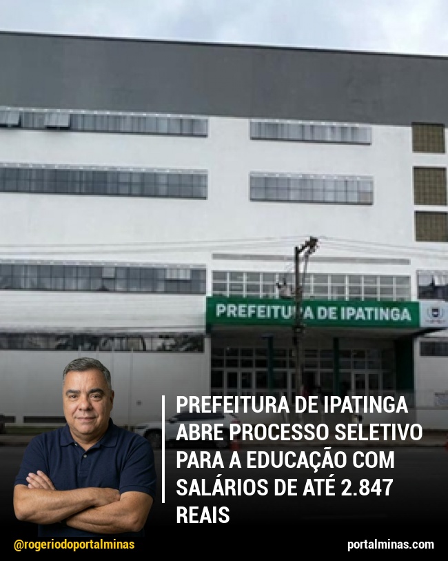 Prefeitura de Ipatinga abre processo seletivo para a educação com salários de até 2.847 reais