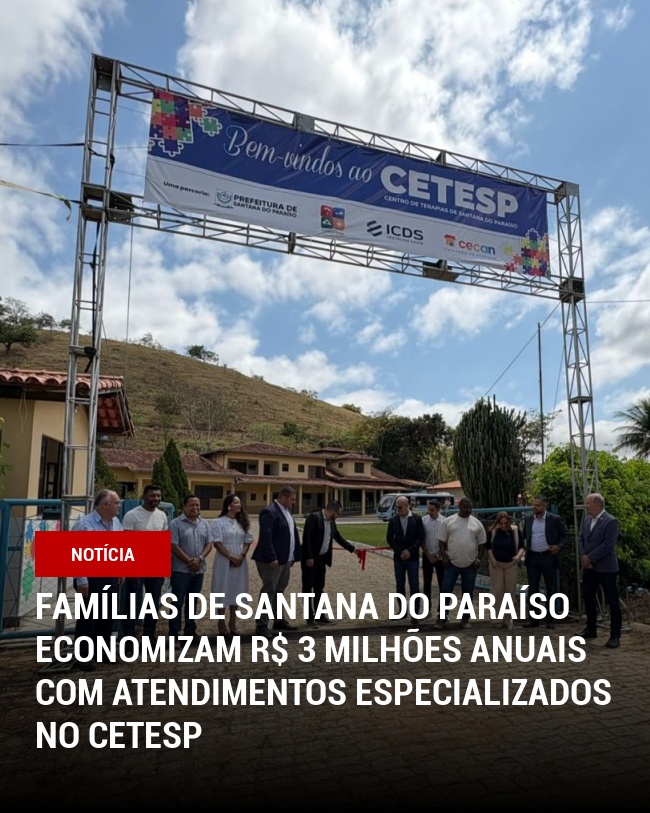 Famílias de Santana do Paraíso economizam R$ 3 milhões anuais com atendimentos especializados no Cetesp