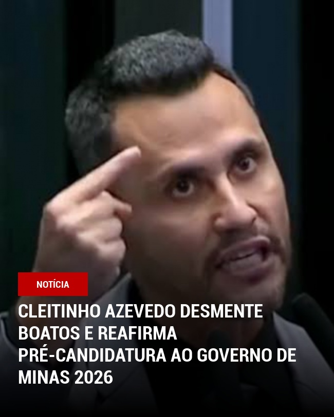 Cleitinho Azevedo Desmente Boatos e Reafirma Pré-candidatura ao Governo de Minas 2026