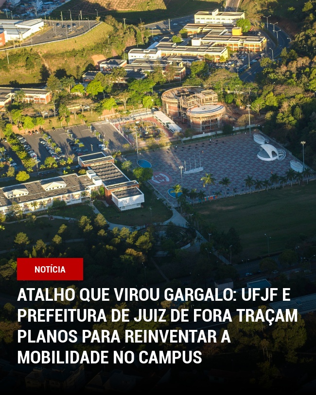 Atalho que Virou Gargalo: UFJF e Prefeitura de Juiz de Fora traçam planos para reinventar a mobilidade no campus