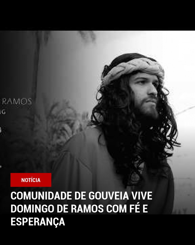 Comunidade de Gouveia vive Domingo de Ramos com fé e esperança