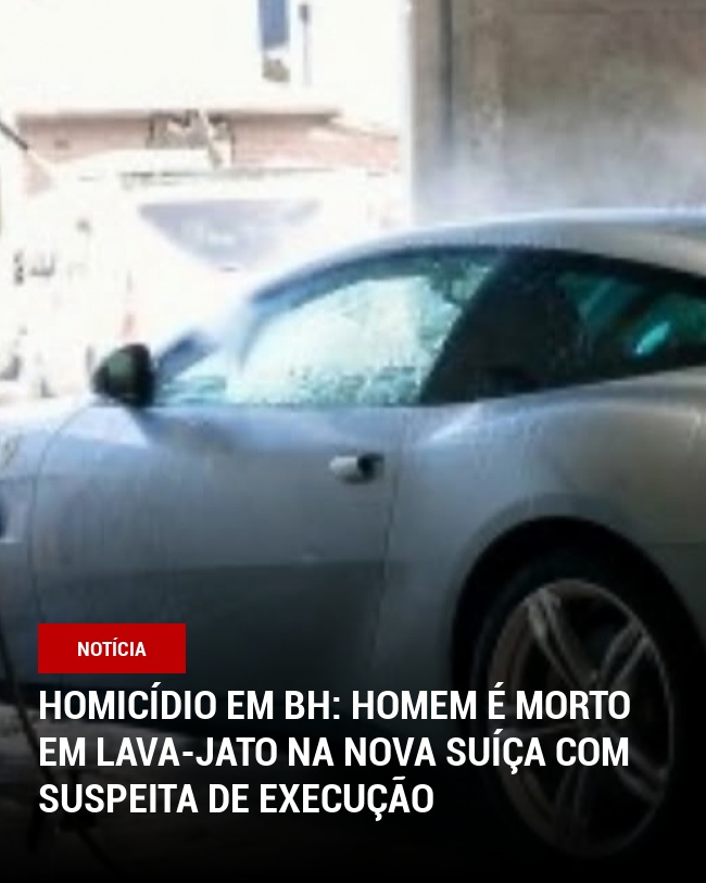 Homicídio em BH: Homem é morto em lava-jato na Nova Suíça com suspeita de execução