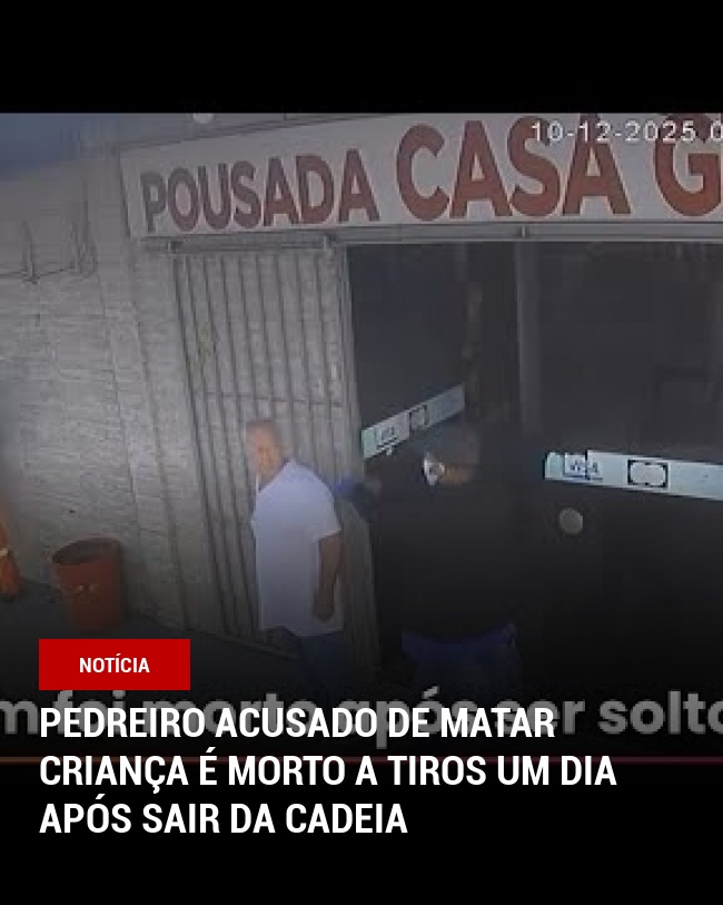 Pedreiro acusado de matar criança é morto a tiros um dia após sair da cadeia