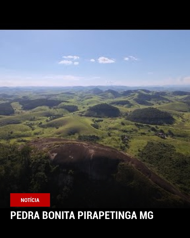 Pedra Bonita Pirapetinga MG