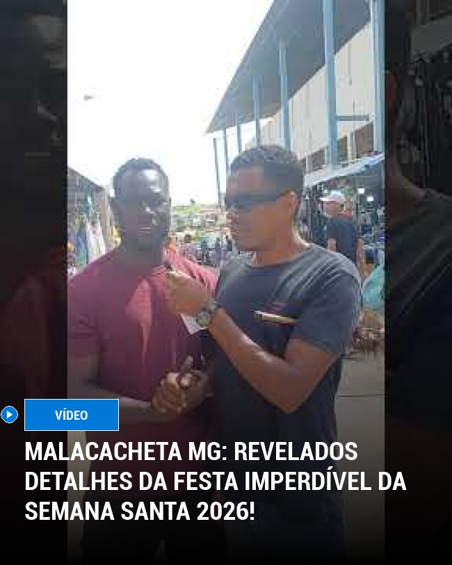 Malacacheta MG: Revelados detalhes da festa imperdível da Semana Santa 2026!
