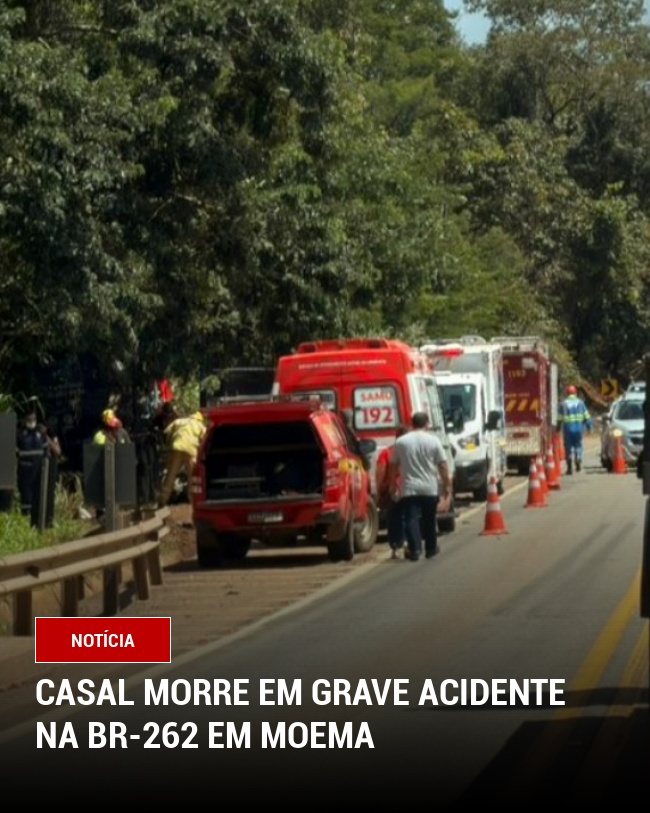 Casal morre em grave acidente na BR-262 em Moema