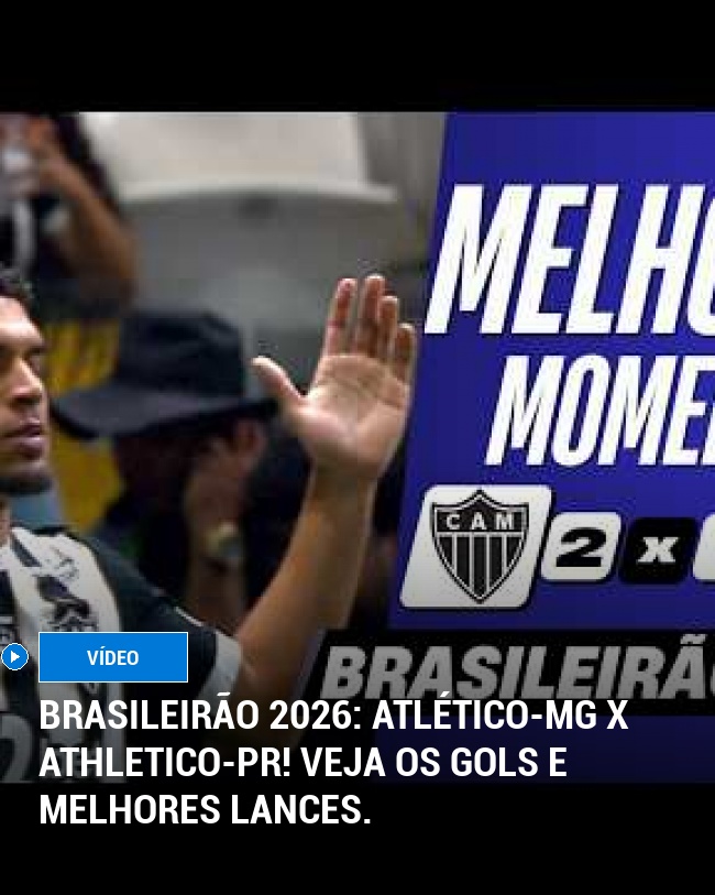 Brasileirão 2026: Atlético-MG x Athletico-PR! Veja os gols e melhores lances.