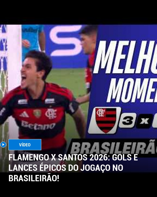 Flamengo x Santos 2026: Gols e Lances Épicos do Jogaço no Brasileirão!
