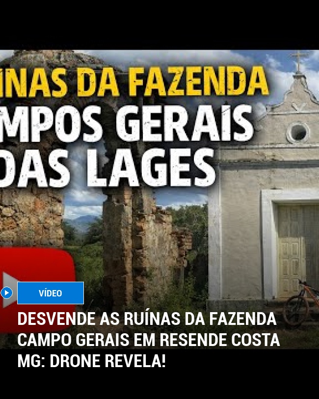 Desvende as ruínas da Fazenda Campo Gerais em Resende Costa MG: Drone revela!