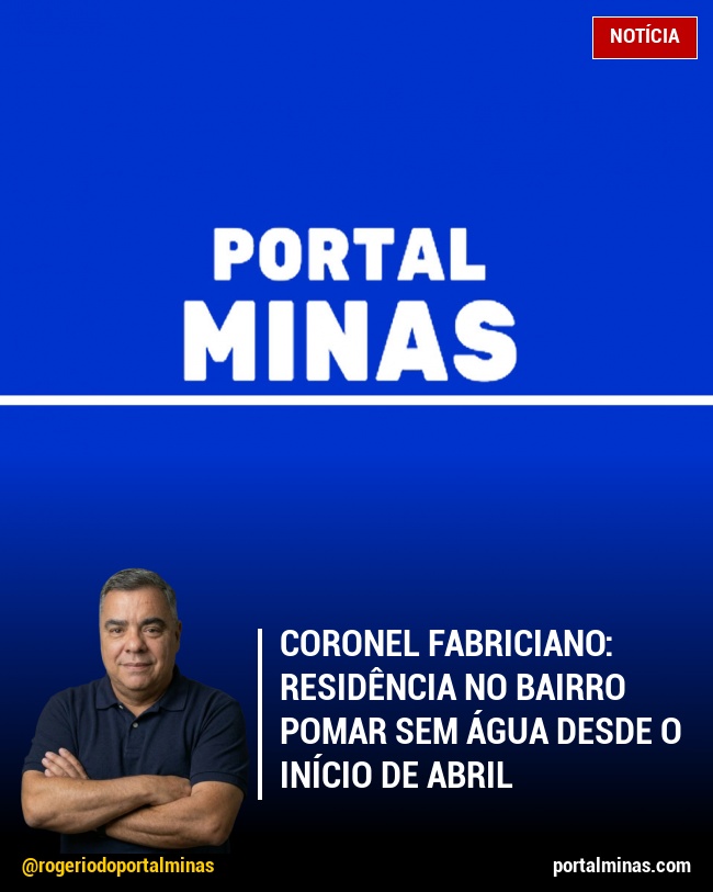 Coronel Fabriciano: Residência no Bairro Pomar Sem Água Desde o Início de Abril