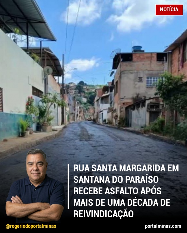 Rua Santa Margarida em Santana do Paraíso recebe asfalto após mais de uma década de reivindicação
