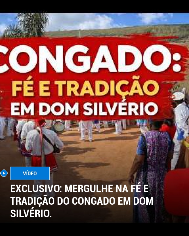 Exclusivo: mergulhe na fé e tradição do Congado em Dom Silvério.