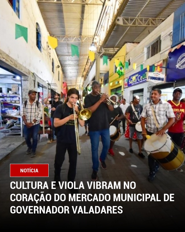 Cultura e Viola Vibram no Coração do Mercado Municipal de Governador Valadares