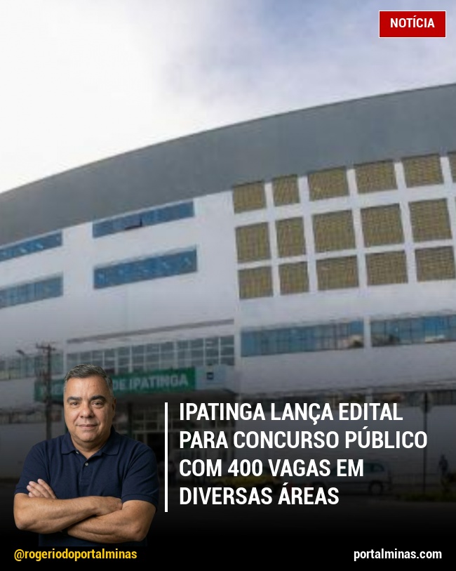 Ipatinga lança edital para concurso público com 400 vagas em diversas áreas