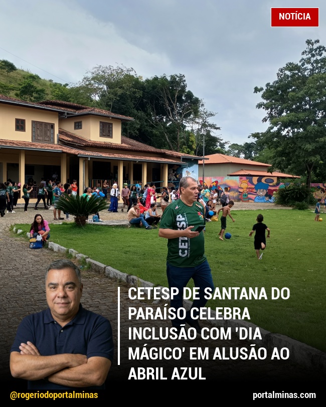 Cetesp de Santana do Paraíso celebra inclusão com 'Dia Mágico' em alusão ao Abril Azul