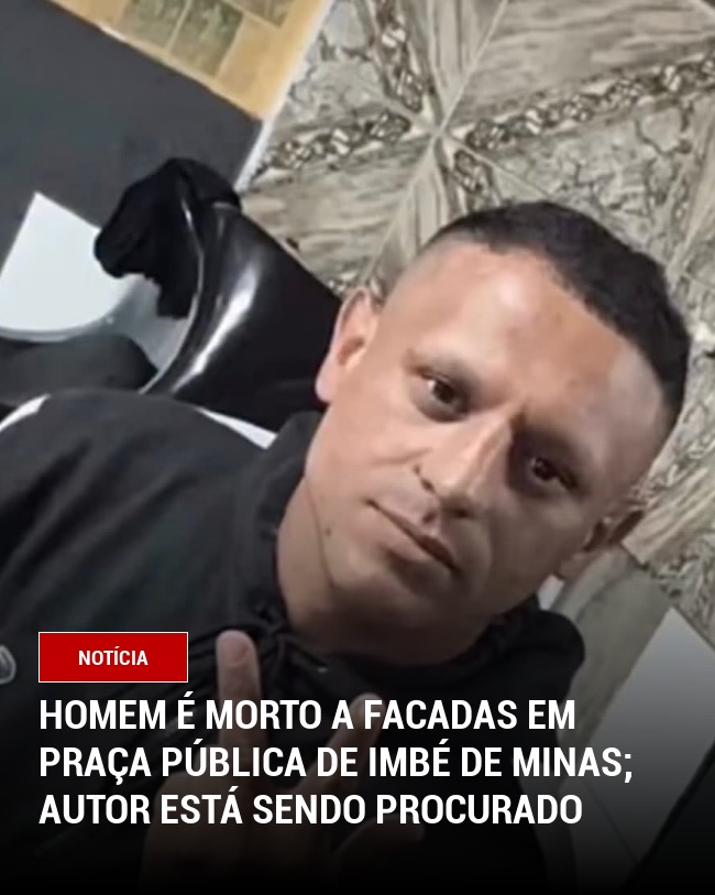 Homem é morto a facadas em praça pública de Imbé de Minas; autor está sendo procurado