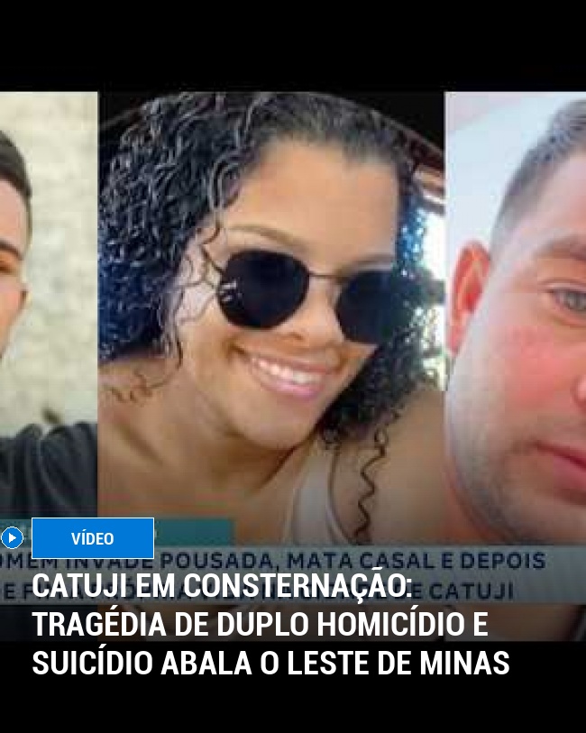 Catuji em consternação: Tragédia de duplo homicídio e suicídio abala o Leste de Minas