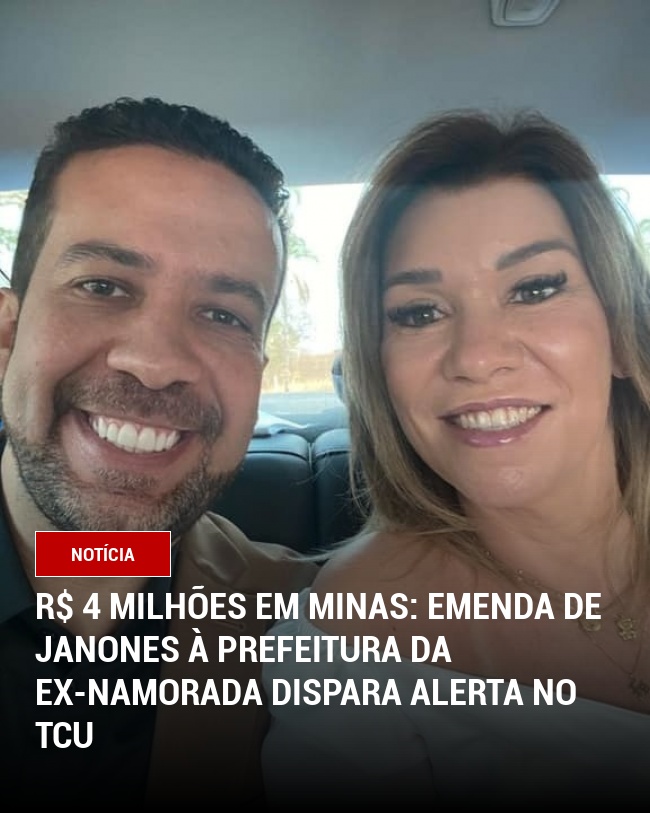 R$ 4 Milhões em Minas: Emenda de Janones à Prefeitura da Ex-Namorada Dispara Alerta no TCU
