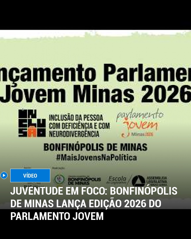 Juventude em Foco: Bonfinópolis de Minas Lança Edição 2026 do Parlamento Jovem