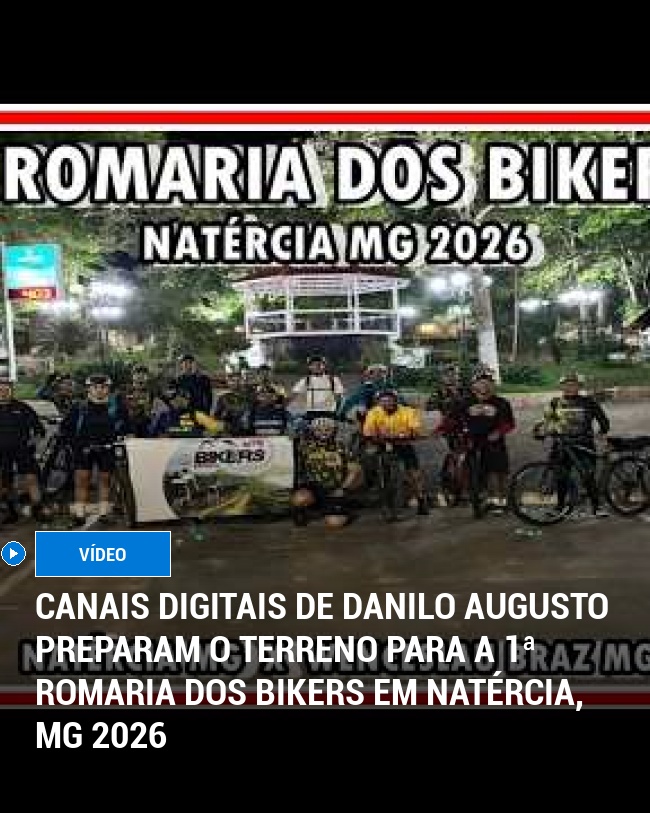 Canais Digitais de Danilo Augusto Preparam o Terreno para a 1ª Romaria dos Bikers em Natércia, MG 2026