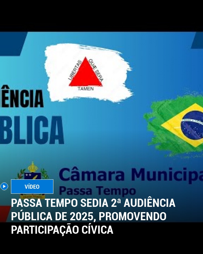 Passa Tempo Sedia 2ª Audiência Pública de 2025, Promovendo Participação Cívica