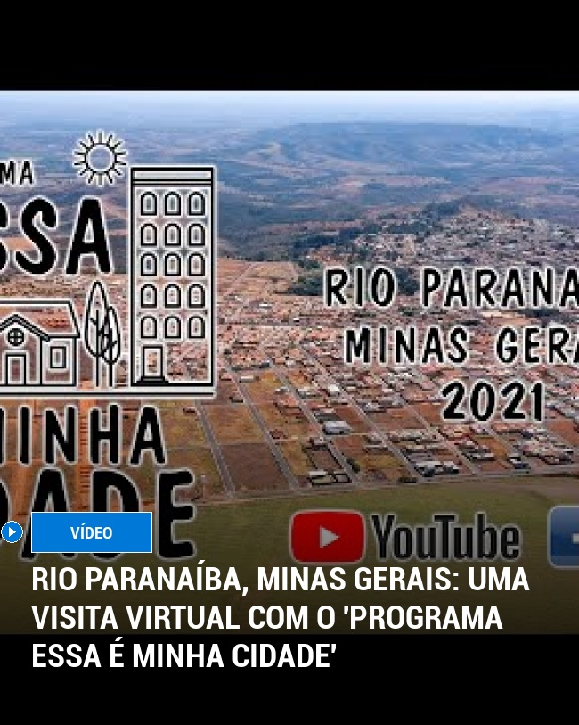 Rio Paranaíba, Minas Gerais: Uma Visita Virtual com o 'Programa Essa é Minha Cidade'