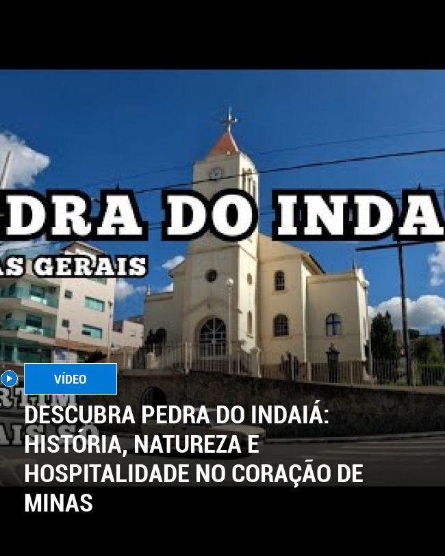 Descubra Pedra do Indaiá: História, Natureza e Hospitalidade no Coração de Minas