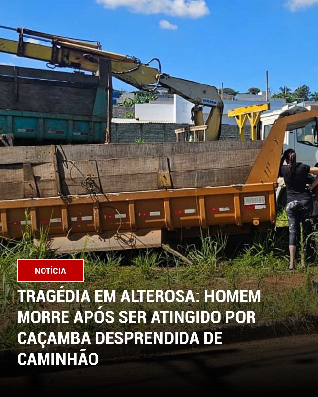 Tragédia em Alterosa: Homem Morre Após Ser Atingido por Caçamba Desprendida de Caminhão