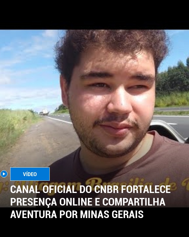 Canal Oficial do CNBR Fortalece Presença Online e Compartilha Aventura por Minas Gerais