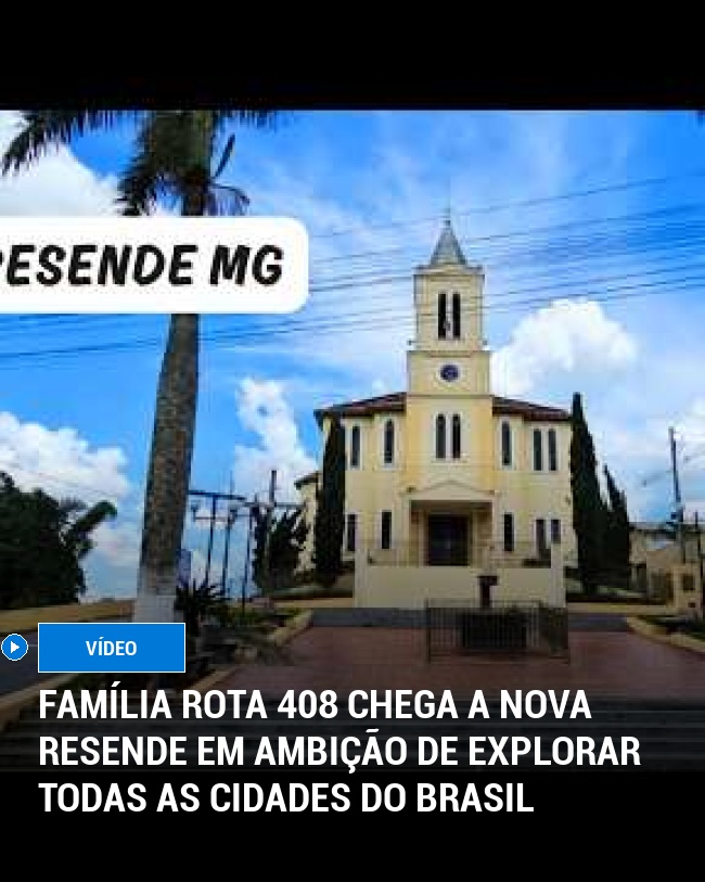 Família Rota 408 Chega a Nova Resende em Ambição de Explorar Todas as Cidades do Brasil