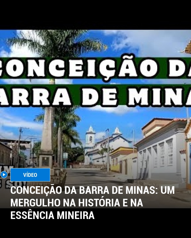 Conceição da Barra de Minas: Um Mergulho na História e na Essência Mineira