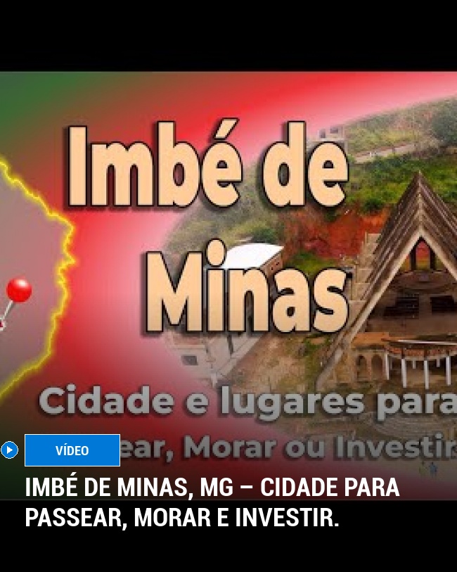 Imbé de Minas, MG – Cidade para passear, morar e investir.