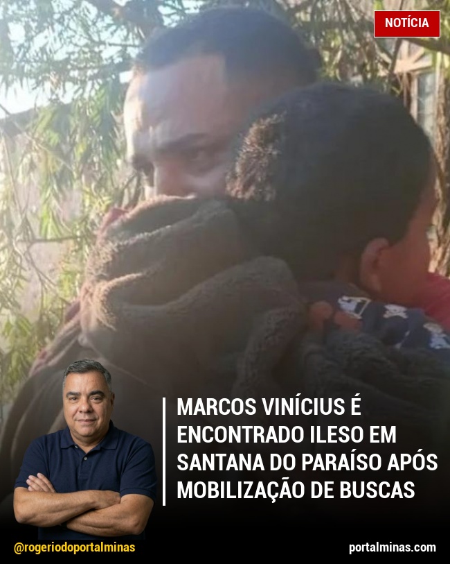 Marcos Vinícius é Encontrado Ileso em Santana do Paraíso Após Mobilização de Buscas