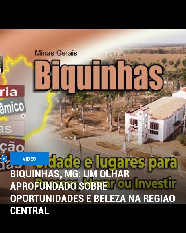 Biquinhas, MG: Um Olhar Aprofundado Sobre Oportunidades e Beleza na Região Central
