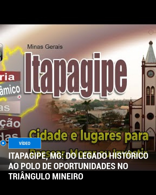 Itapagipe, MG: Do Legado Histórico ao Polo de Oportunidades no Triângulo Mineiro
