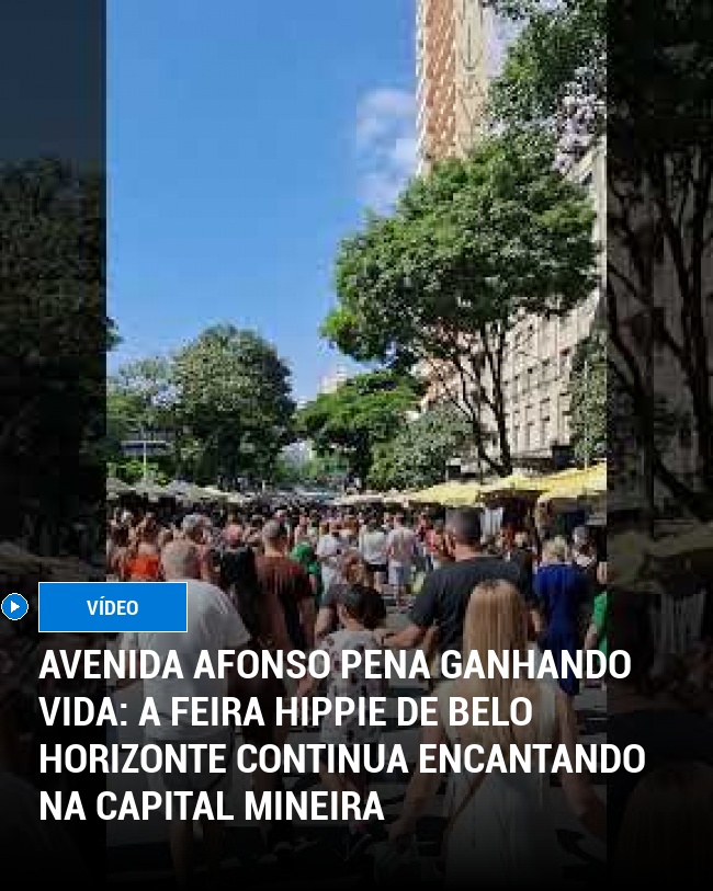 Avenida Afonso Pena Ganhando Vida: A Feira Hippie de Belo Horizonte Continua Encantando na Capital Mineira