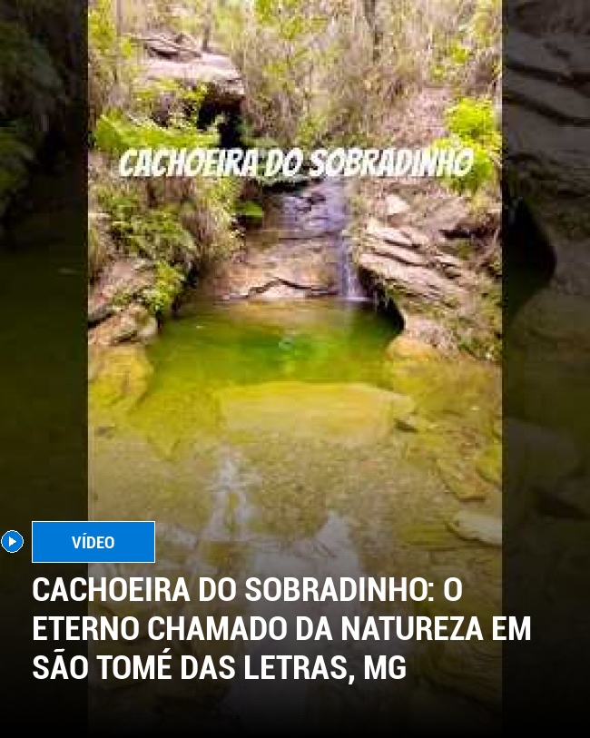 Cachoeira do Sobradinho: O Eterno Chamado da Natureza em São Tomé das Letras, MG
