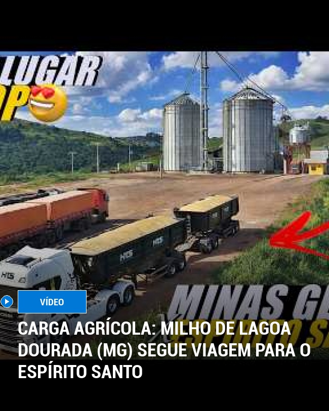 Carga Agrícola: Milho de Lagoa Dourada (MG) Segue Viagem para o Espírito Santo