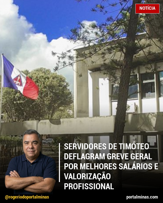Servidores de Timóteo deflagram greve geral por melhores salários e valorização profissional
