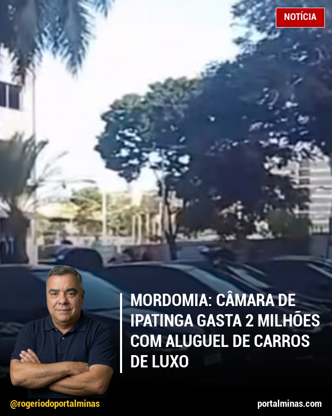 Mordomia: Câmara de Ipatinga gasta 2 milhões com aluguel de carros de luxo