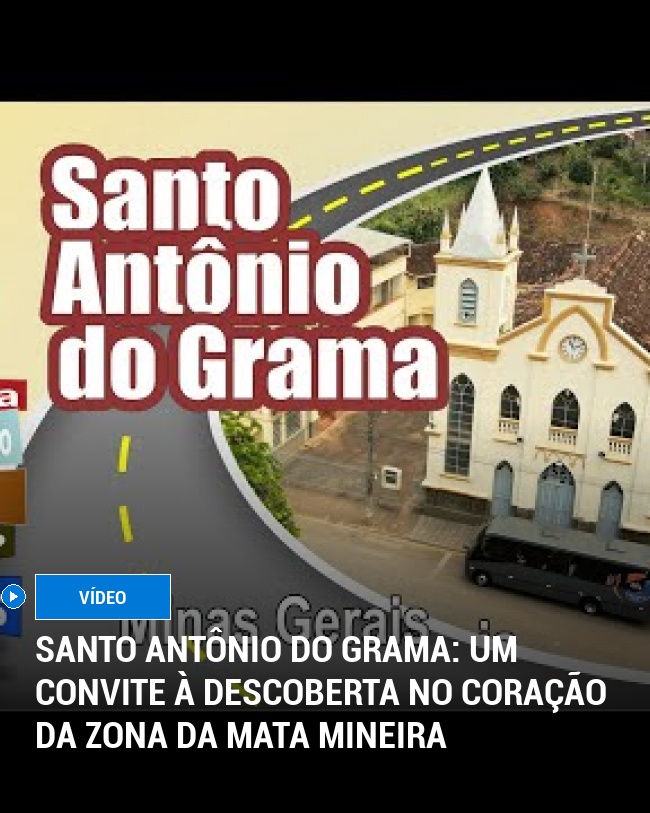 Santo Antônio do Grama: Um Convite à Descoberta no Coração da Zona da Mata Mineira