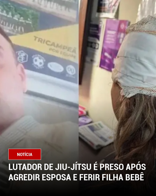 Lutador de Jiu-Jítsu é Preso Após Agredir Esposa e Ferir Filha Bebê