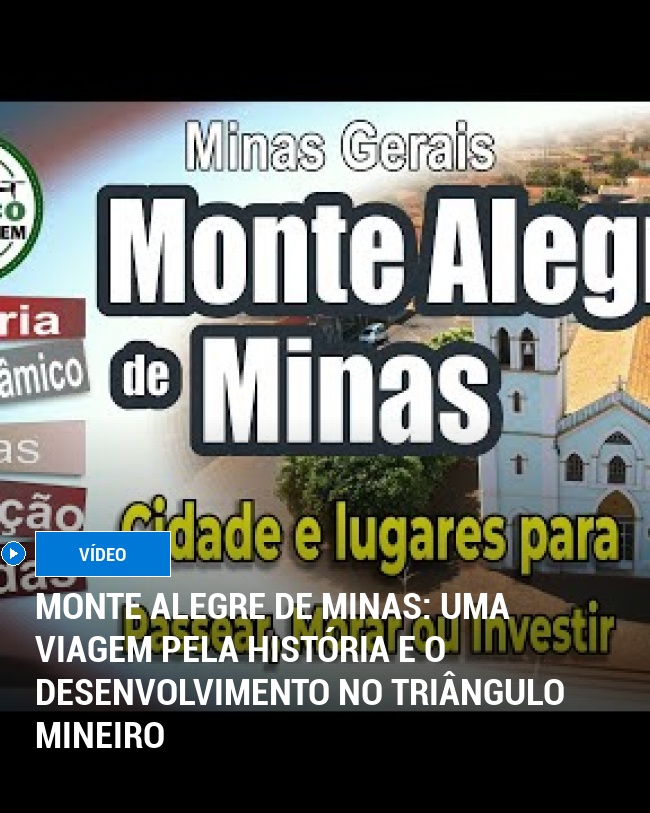 Monte Alegre de Minas: Uma Viagem pela História e o Desenvolvimento no Triângulo Mineiro