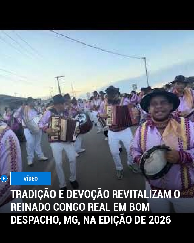 Tradição e Devoção Revitalizam o Reinado Congo Real em Bom Despacho, MG, na Edição de 2026