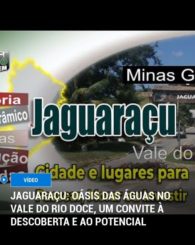 Jaguaraçu: Oásis das Águas no Vale do Rio Doce, um Convite à Descoberta e ao Potencial