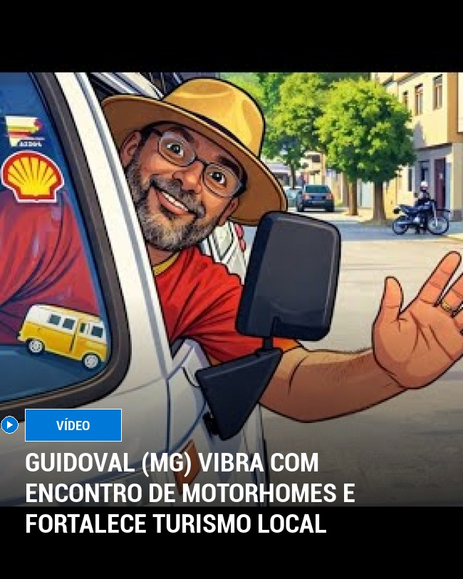 Guidoval (MG) Vibra com Encontro de Motorhomes e Fortalece Turismo Local