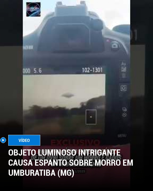Objeto Luminoso Intrigante Causa Espanto Sobre Morro em Umburatiba (MG)