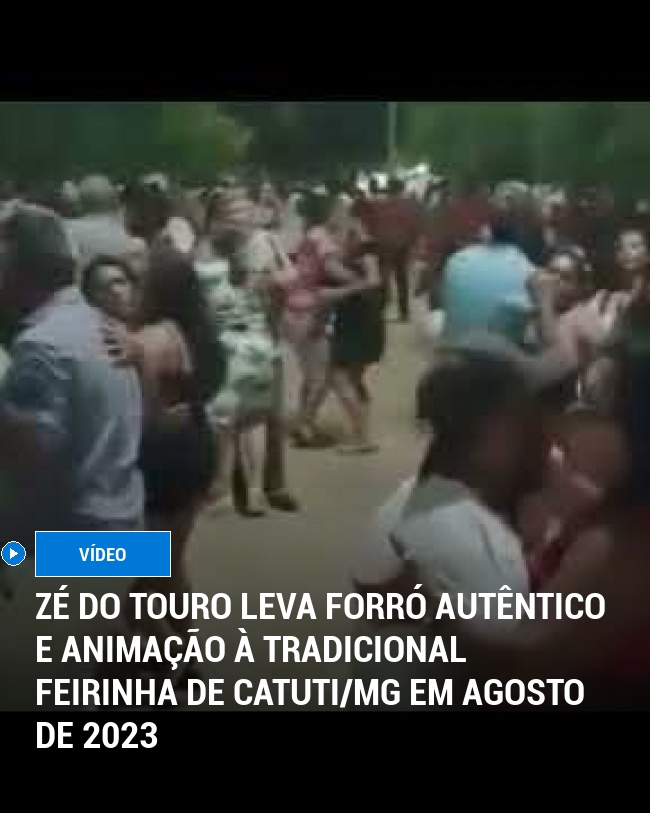 Zé do Touro Leva Forró Autêntico e Animação à Tradicional Feirinha de Catuti/MG em Agosto de 2023