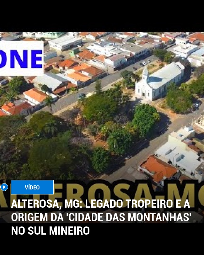 Alterosa, MG: Legado Tropeiro e a Origem da 'Cidade das Montanhas' no Sul Mineiro