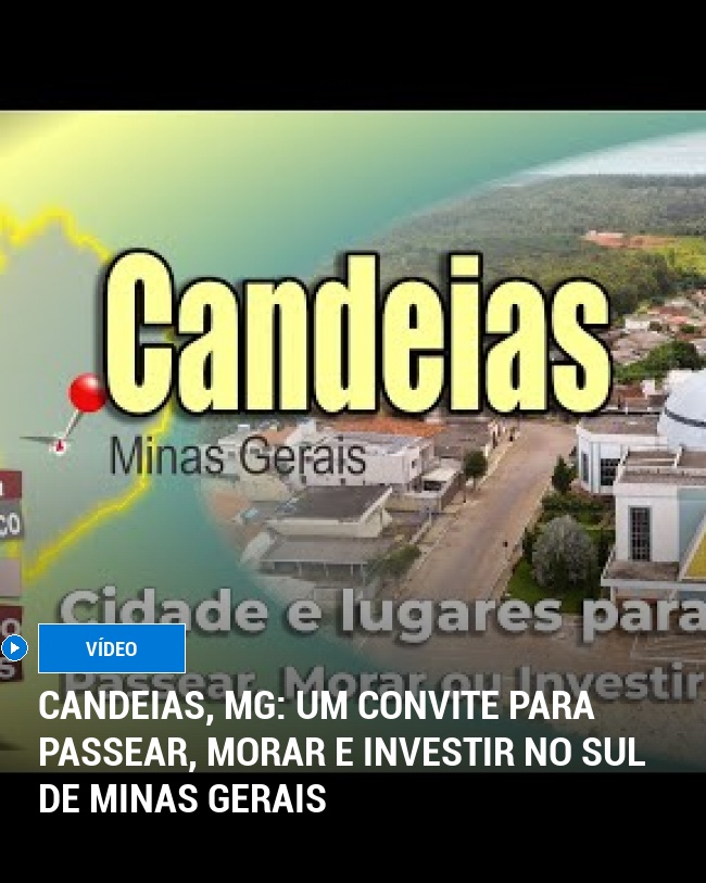 Candeias, MG: Um Convite para Passear, Morar e Investir no Sul de Minas Gerais